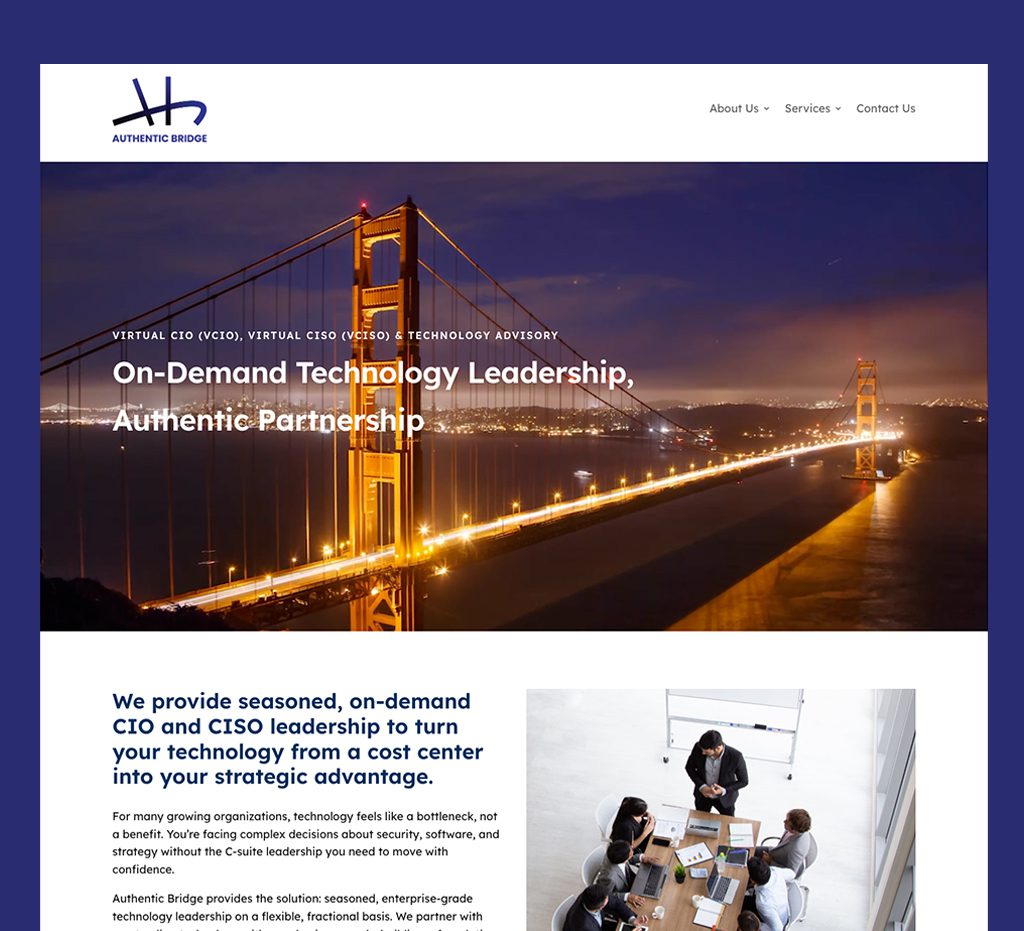 Authentic Bridge LLC - Fractional CIO, Virtual CIO (vCIO) and Virtual CISO (vCISO)